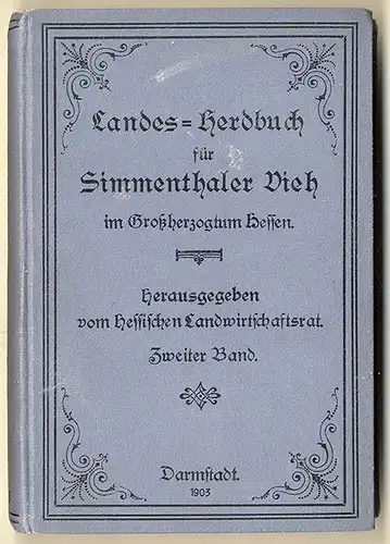 Landwirtschaft Großherzogtum Hessen Herdbuch für Simmenthaler Vieh 1903