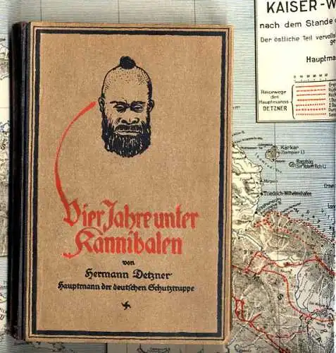 Deutsche Kolonien Südsee Neuguinea Kannibalen Hauptmann Detzner Buch 1924