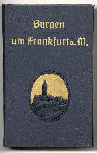 Hessen Frankfurt Main Offenbach Mittelalter Burgen Höfe Geschichte Buch 1916