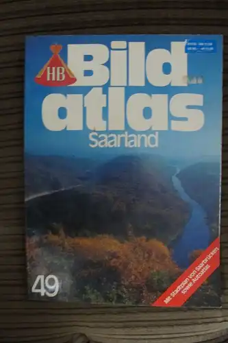 HB-Bildatlas Nr.49 - Saarland - m.vielen Bildern + Stadtplan Saarbrücken