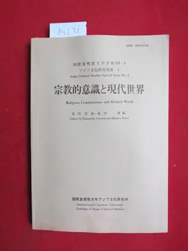 Uozumi, Masayoshi: Religious Consciousness and Modern World. Asian Cultural Studies Special Issue No. 4. 