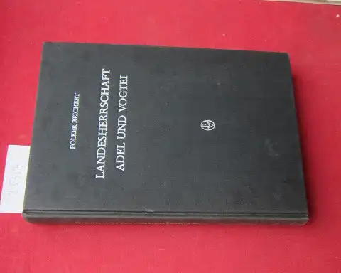 Reichert, Folker: Landesherrschaft, Adel und Vogtei : zur Vorgeschichte d. spätmittelalterl. Ständestaates im Herzogtum Österreich. Beihefte zum Archiv für Kulturgeschichte ; H. 23. 