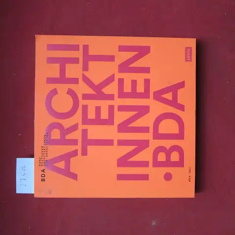 Hötzel, Dagmar (Red.): Architektinnen - BDA. Redaktion: Dagmar Hoetzel, Berlin. 