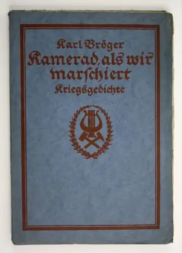 Kamerad als wir marschiert Kriegsgedichte