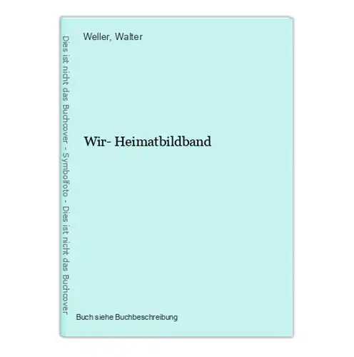 Wir- Heimatbildband