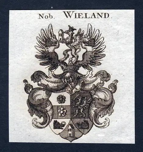 Nob. Wieland - Wieland Wappen Adel coat of arms Kupferstich  heraldry Heraldik