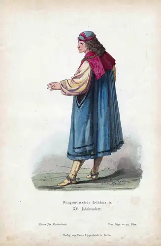 Burgundischer Edelmann. XV. Jahrhundert. - Burgund Burgundy Adel nobility Bourgogne Tracht costumes Kostüme