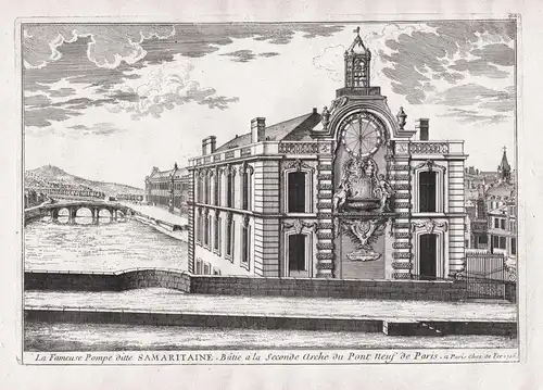 La Fameuse Pompe dite Samaritaine. Batie a la Seconde Arche ou Pont Neuf de Paris - Paris Samaritaine Louvre /