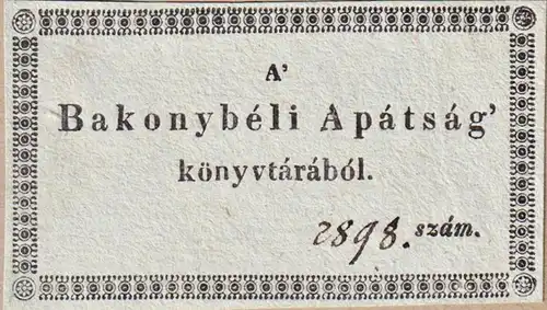 A' Bakonybeli Apatsag könyvtarabol. 2898 - Ungarn Hungary Exlibris ex-libris Ex Libris / bookplate