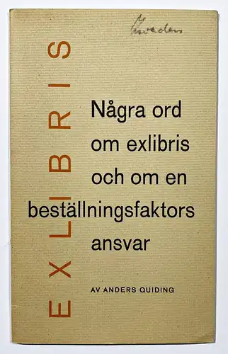 Några ord om exlibris och om en beställiningsfaktors ansvar.