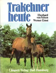 von Felsen, Eberhard
Ernst, Werner: Trakehner heute. 