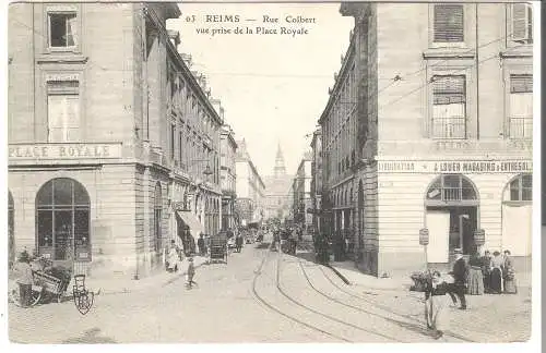 Reims - Rue Colbert - vue prise de la Place Royale von 1911 (AK5604)