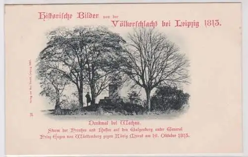 901178 Ak historische Bilder von Völkerschlacht Leipzig - Denkmal bei Wachau