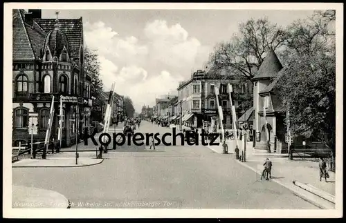 ALTE POSTKARTE NEURUPPIN FRIEDRICH-WILHELM-STRASSE UND RHEINSBERGER TOR STADTGARTEN Eisenbahn Brandenburg Ansichtskarte