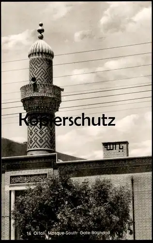 ALTE POSTKARTE AL ORFALI MOSQUE SOUTH GATE BAGHDAD Moschee Bagdad postcard cpa Ansichtskarte AK