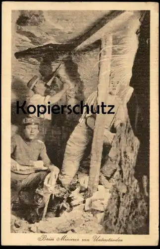 ALTE POSTKARTE BEIM MINIEREN VON UNTERSTÄNDEN SCHÜTZENGRABEN STELLUNG SOLDAT Soldier Uniform Ansichtskarte postcard AK