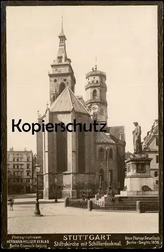 ALTE POSTKARTE STUTTGART 1898 STIFTSKIRCHE MIT SCHILLERDENKMAL PHOTOGRAPHICUM HILLGER NEUE PHOTOGRAPHISCHE GESELLSCHAFT