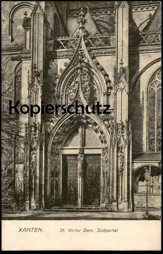 ALTE POSTKARTE XANTEN ST. VICTOR DOM 1918 SÜDPORTAL Portal Kirche church église postcard cpa AK Ansichtskarte