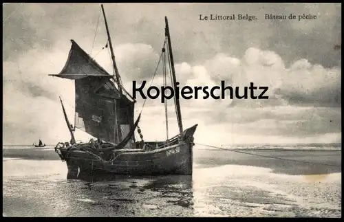 ALTE POSTKARTE BATEAU DE PECHE LE LITTORAL BELGE Belgique Belgie Belgien coast Fischerboot fishing boat cpa postcard AK