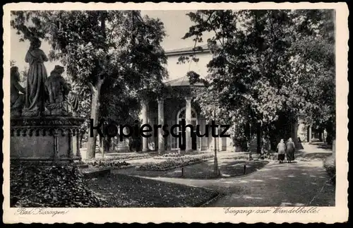 ALTE POSTKARTE BAD KISSINGEN EINGANG ZUR WANDELHALLE Kurpark AK Ansichtskarte cpa postcard