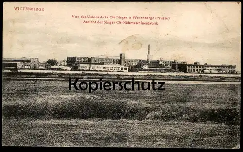 ALTE POSTKARTE WITTENBERGE ANSICHT DER SINGER CIE NÄHMASCHINENFABRIK Vue des Usines de la Cie Singer Fabrik factory cpa