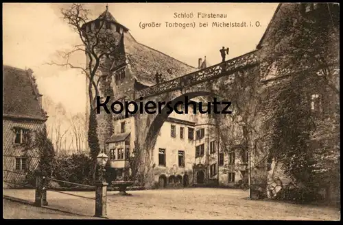 ALTE POSTKARTE MICHELSTADT IM ODENWALD SCHLOSS FÜRSTENAU GROSSER TORBOGEN castle chateau Tor gate porte Ansichtskarte AK