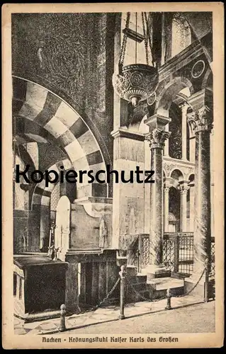 ALTE POSTKARTE AACHEN KRÖNUNGSSTUHL KAISER KARLS DES GROSSEN Dom postcard AK Ansichtskarte cpa