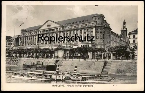 ALTE POSTKARTE KOBLENZ GRAND-HOTEL 1914 BELLEVUE COBLENZ DAMPFER steamer Ansichtskarte postcard cpa AK