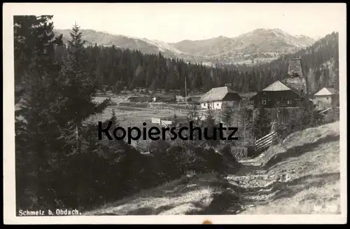 ALTE POSTKARTE SCHMELZ BEI OBDACH FLOSSOFEN STEIERMARK PANORAMA ÖSTERREICH Austria Ansichtskarte postcard AK cpa