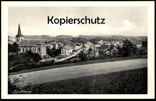 ALTE POSTKARTE FERSCHWEILER PANORAMA TOTALANSICHT TOTAL BEI BITBURG SÜDEIFEL Eifel Ansichtskarte AK postcard cpa