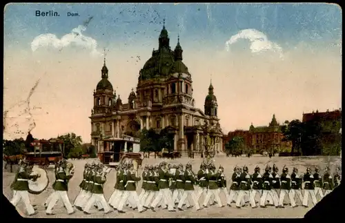 ALTE POSTKARTE BERLIN DOM MIT SOLDATEN MUSIKKAPELLE REGIMENT MUSIK Soldat soldiers music musicians Ansichtskarte cpa AK