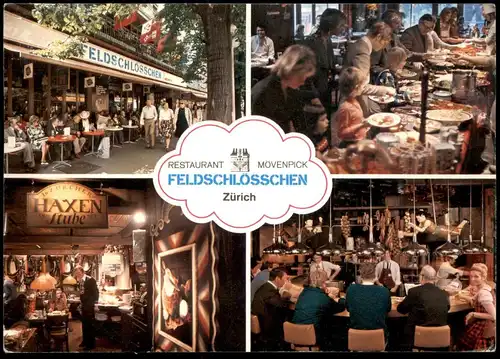 ÄLTERE POSTKARTE ZÜRICH RESTAURANT FELDSCHLÖSSCHEN MÖVENPICK ZURCHER HAXENSTUBE postcard cpa Ansichtskarte AK