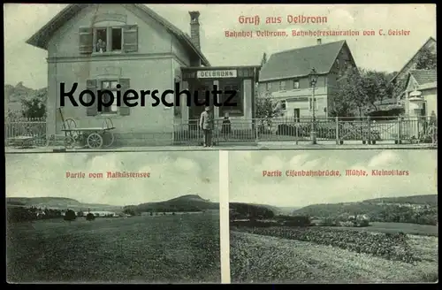 ALTE POSTKARTE GRUSS AUS OELBRONN BAHNHOF BAHNHOFSRESTAURATION C. GEISLER AALKÜSTENSEE KLEINVILLARS AALKISTENSEE AK cpa