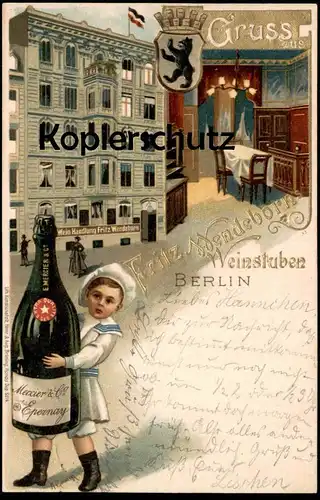 ALTE LITHO PRÄGE-POSTKARTE GRUSS AUS FRITZ WENDEBORN'S WEINSTUBEN BERLIN KIND SEKT SEKTFLASCHE Ansichtskarte AK postcard