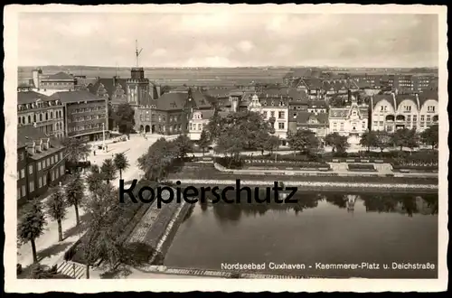 ALTE POSTKARTE NORDSEEBAD CUXHAVEN KAEMMERER-PLATZ UND DEICHSTRASSE Kaemmererplatz Ansichtskarte AK postcard cpa