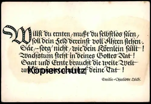 ALTE POSTKARTE ERNTE SPRUCH WILLST DU ERNTEN, MUSST DU SELBSTLOS SÄEN EMILIE-CHARLOTTE LEICH Ansichtskarte cpa postcard