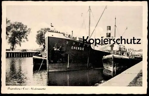 ÄLTERE POSTKARTE PAPENBURG EMS HAFENPARTIE DAMPFER ENERGIE FRACHTSCHIFF & SCHIFF HELLMUTH HAFEN AK postcard cpa