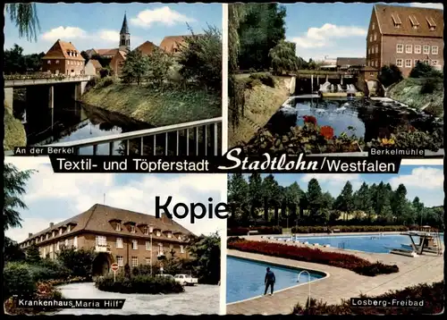 ÄLTERE POSTKARTE STADTLOHN WESTFALEN TEXTIL- UND TÖPFERSTADT AN DER BERKEL BERKELMÜHLE KRANKENHAUS LOSBERG FREIBAD AK