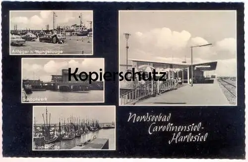 ÄLTERE POSTKARTE CAROLINENSIEL HARLESIEL FISCHERFLOTTE ANLEGER NACH WANGEROOGE SCHÖPFWERK BAHNHOF ZU DEN SCHIFFEN AK cpa