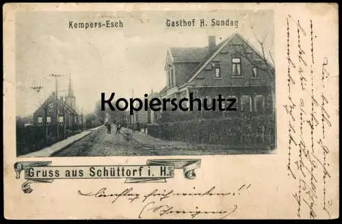 ALTE POSTKARTE GRUSS AUS SCHÜTTORF NIEDERSACHSEN KEMPERS-ESCH GASTSTÄTTE H. SUNDAG AK Ansichtskarte postcard cpa