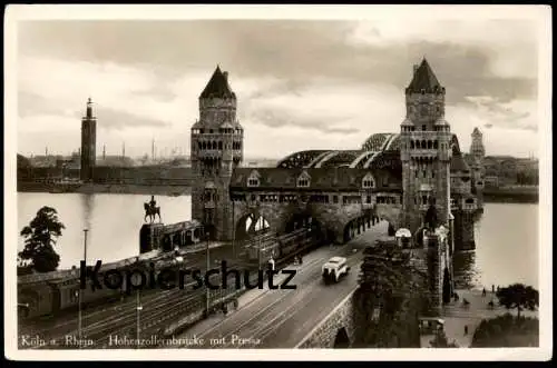 ALTE POSTKARTE KÖLN HOHENZOLLERNBRÜCKE MIT PRESSA EISENBAHN DAMPFLOK ZUG WAGGON BUS Ansichtskarte postcard