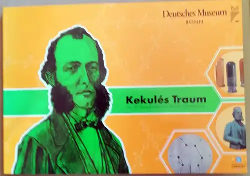 Burmester, Ralph (Hrg.): Kekulés Traum : von der Benzolformel zum Bonner Chemiepalast. [hrsg. von Ralph Burmester und Andrea Niehaus] [Begleitpublikation zur Sonderausstellung "Kekulés Traum...