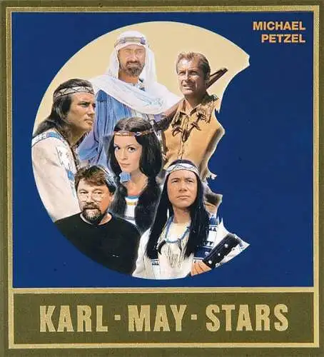 Petzel, Michael und Karl May: Karl-May-Stars. von Michael Petzel. 