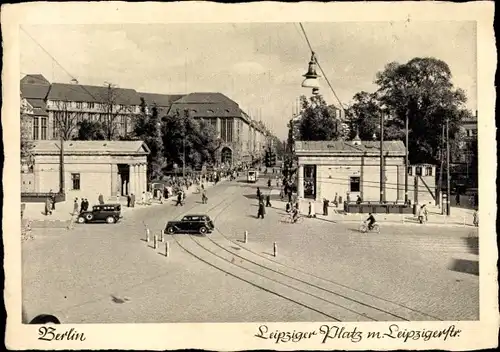 Ak Berlin, Leipziger Platz mit Leipziger Straße