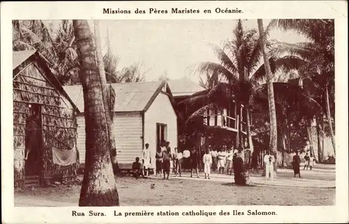 Ak Rua Sura Salomon Inseln, La premiere station catholique, Missions de Peres Maristes