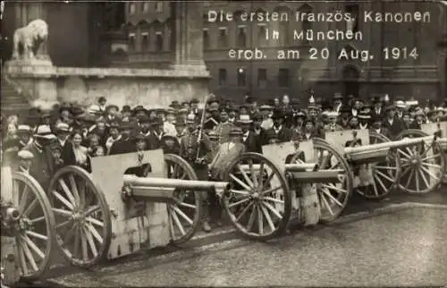 Foto Ak München Bayern, Die ersten erbeuteten französischen Kanonen, I WK