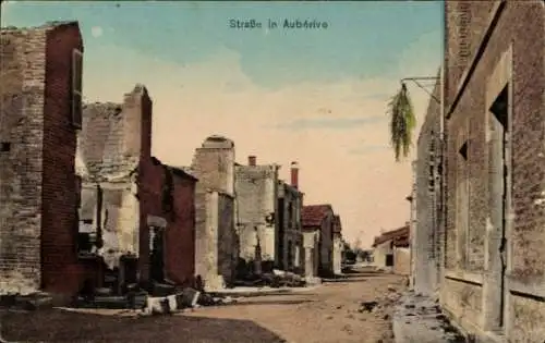 Ak Aubérive Marne, Straße in Aubérive, Kriegszerstörungen, I. WK