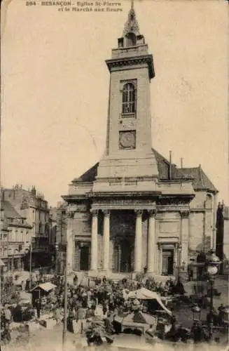 Ak Besançon Doubs, Kirche St. Pierre, Blumenmarkt