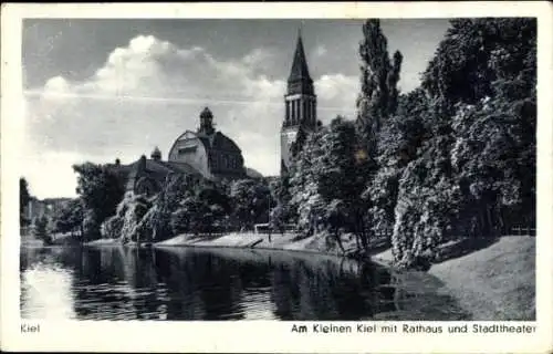 Ak Kiel, Am Kleinen Kiel mit Rathaus und Stadttheater