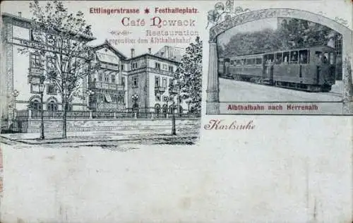 Ak Karlsruhe in Baden, Cafe Nowack, Ettlingerstraße, Festhalleplatz, Albtalbahn nach Herrenalb